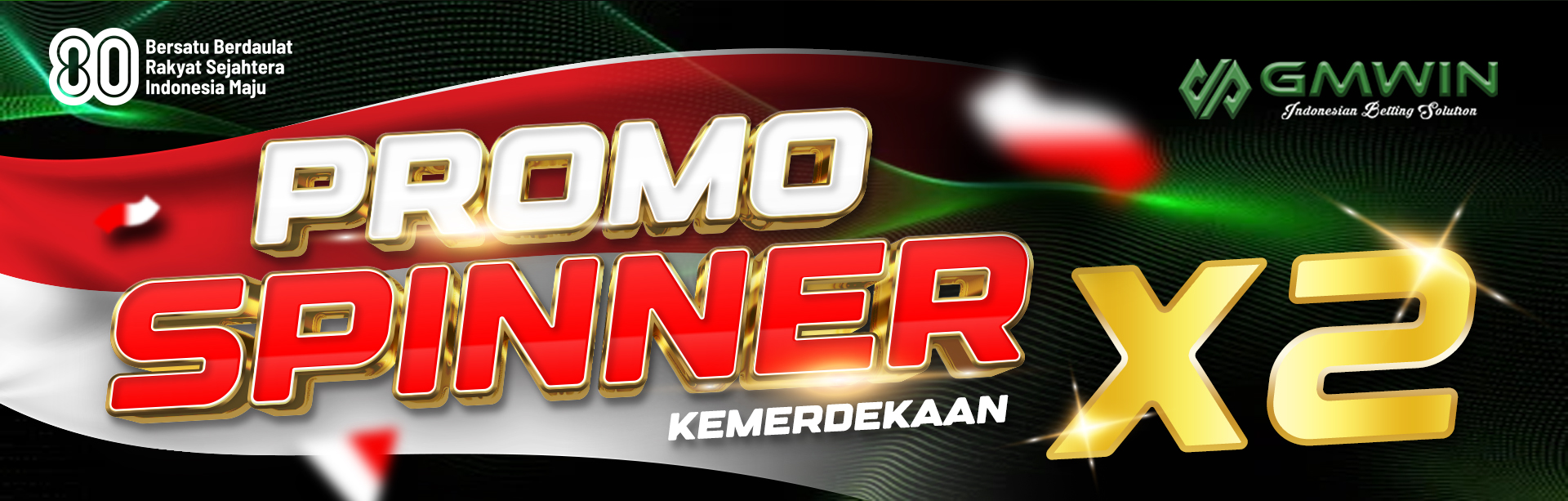 BONUS SPINNER MERDEKA
